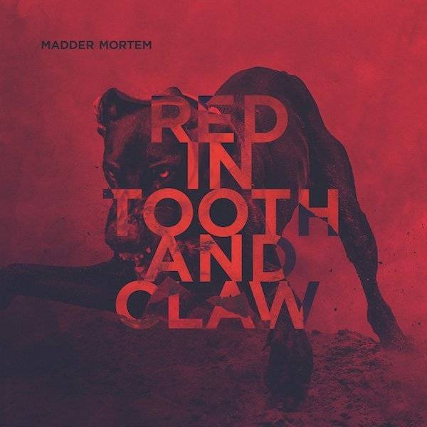Madder Mortem – Red in Tooth and Claw