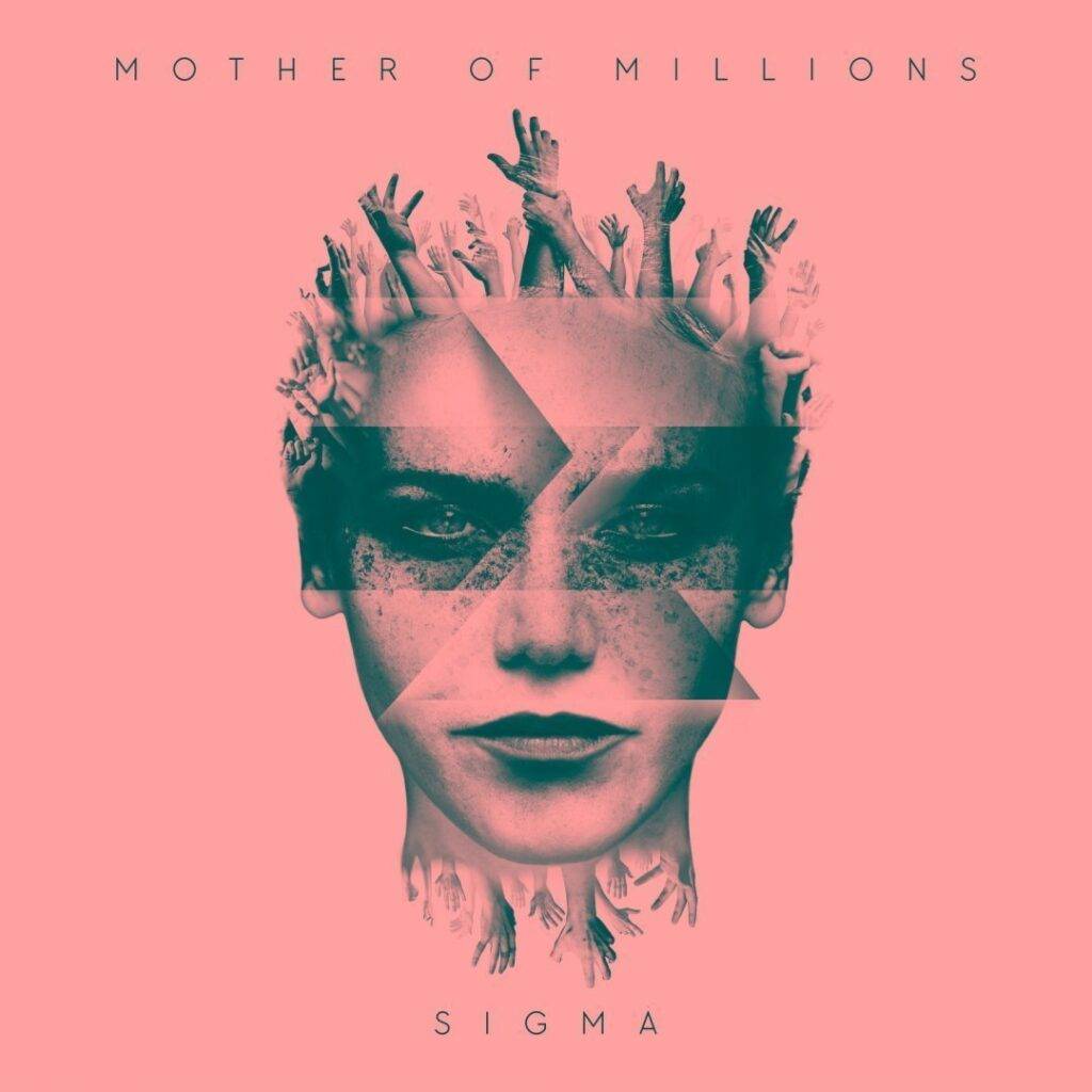 Mother of Millions  – Sigma