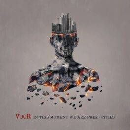 Vuur – In This Moment We Are Free – Cities