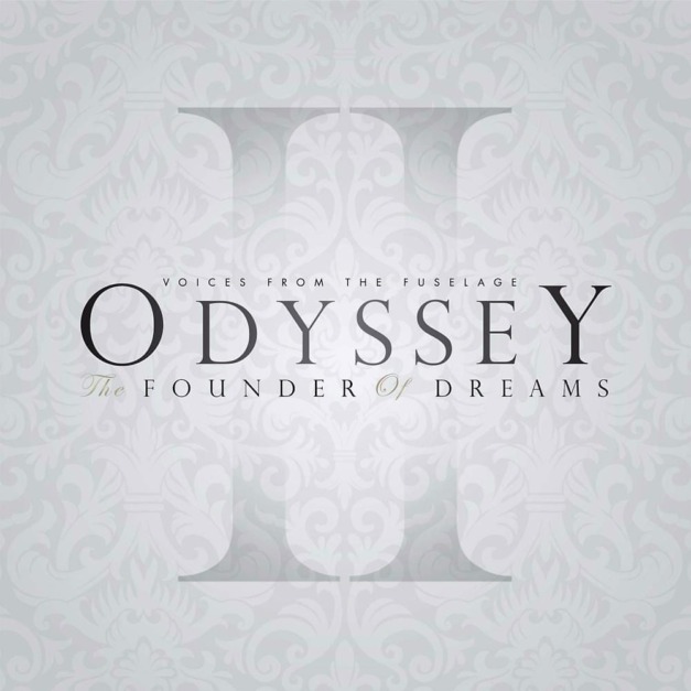 Voices from the Fuselage – Odyssey II – The Founder of Dreams