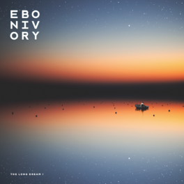 Ebonivory – The Long Dream I