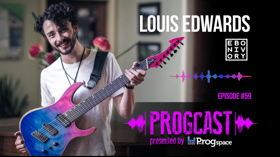 Progcast 059: Louis Edwards (Ebonivory)