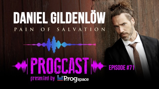 Progcast 071: Daniel Gildenlöw (Pain of Salvation)