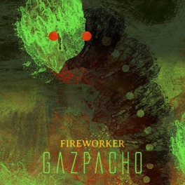 Gazpacho – Fireworker