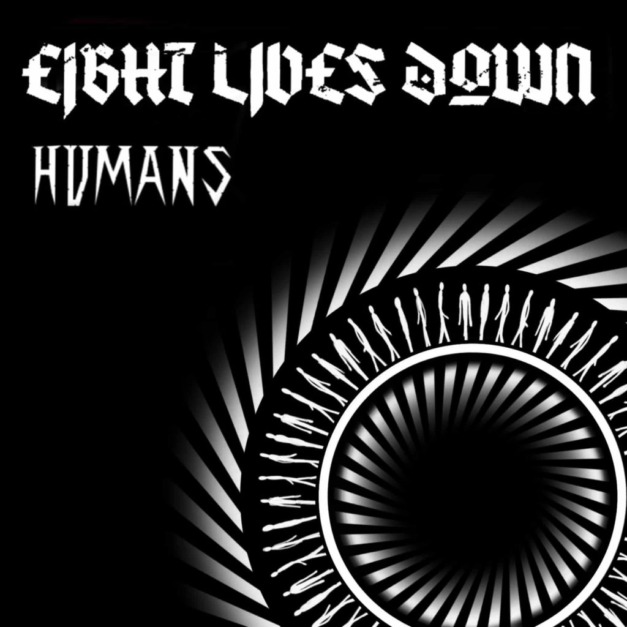 Eight Lives Down – Humans