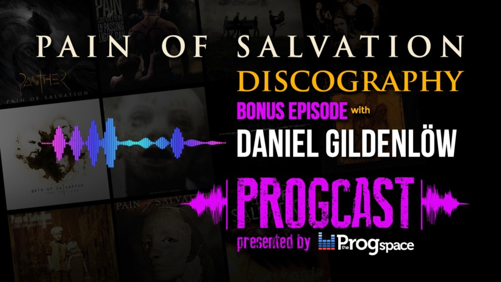 Bonus Episode – Pain of Salvation Discography with Daniel Gildenlöw