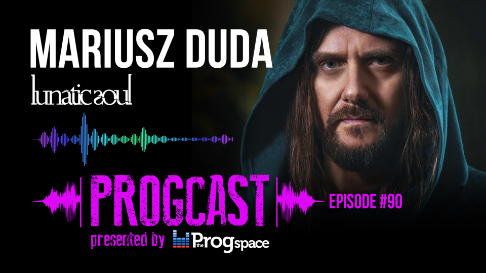 Progcast 090: Mariusz Duda (Lunatic Soul/Riverside)