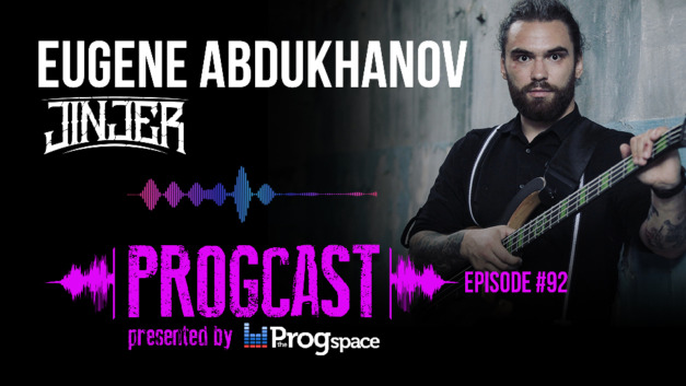Progcast 092: Eugene Abdukhanov (Jinjer)
