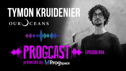 Progcast 094: Tymon Kruidenier (Our Oceans)