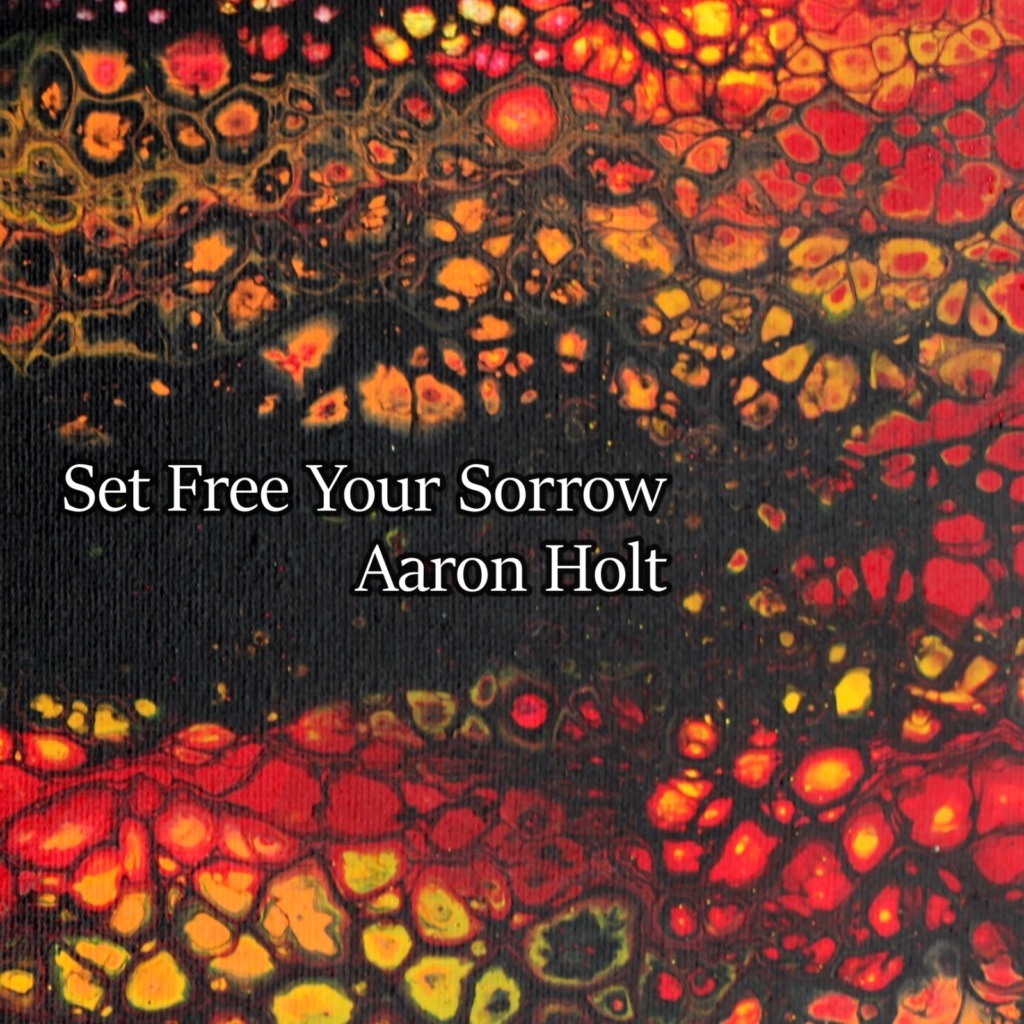 Aaron Holt exclusively premieres new single Set Free Your Sorrow