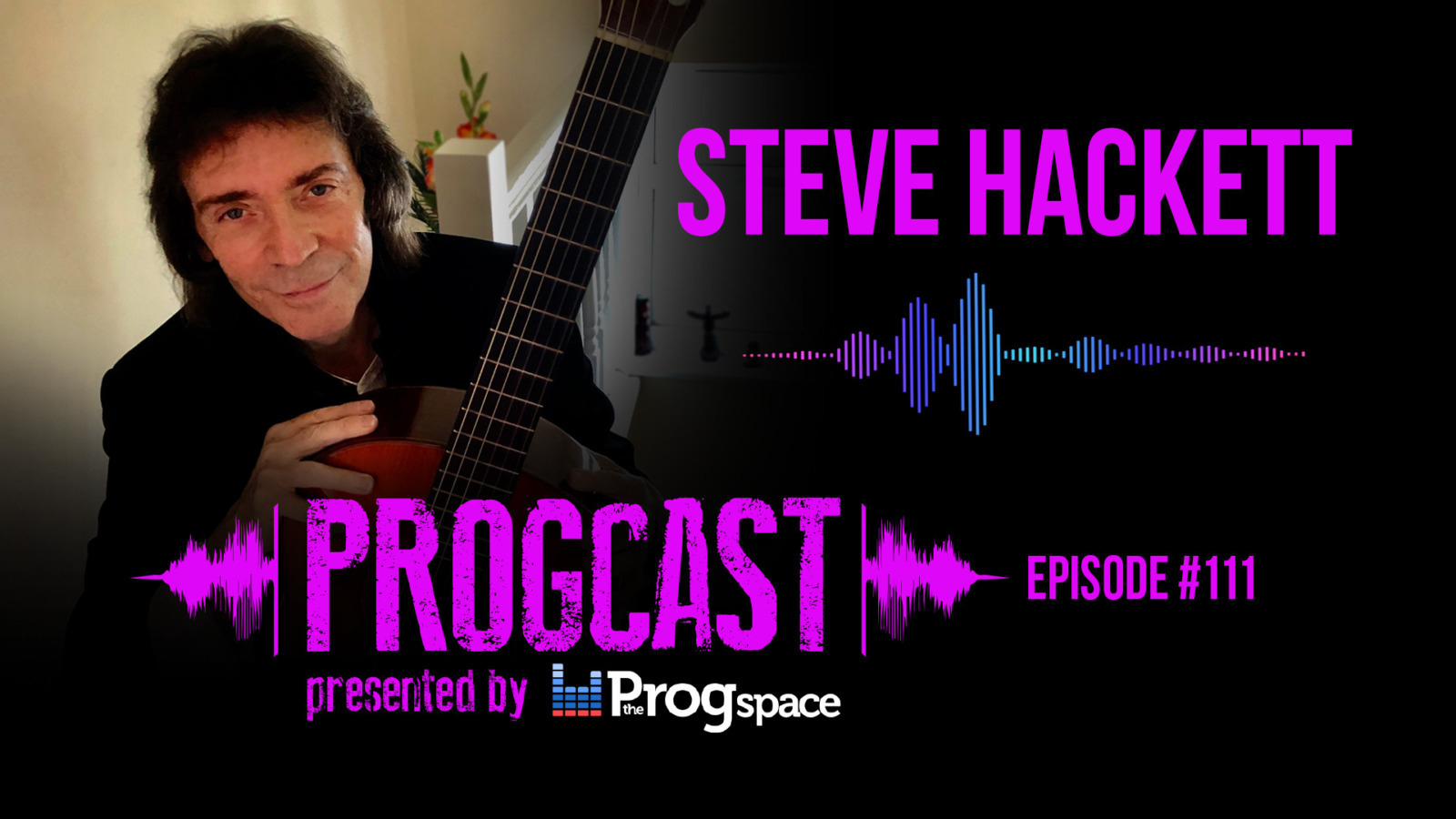 Progcast111_SteveHackett