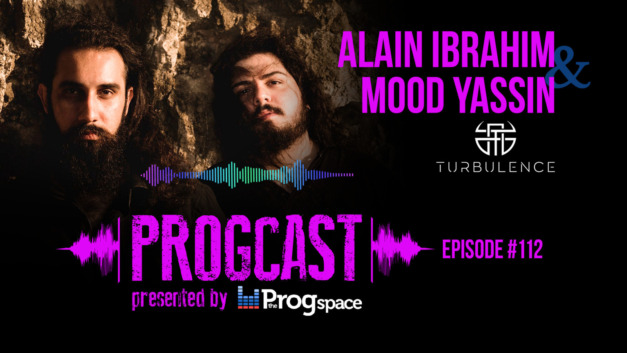 Progcast 112: Alain Ibrahim & Mood Yassin (Turbulence)