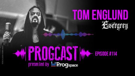 Progcast 114: Tom S. Englund (Evergrey/Silent Skies)
