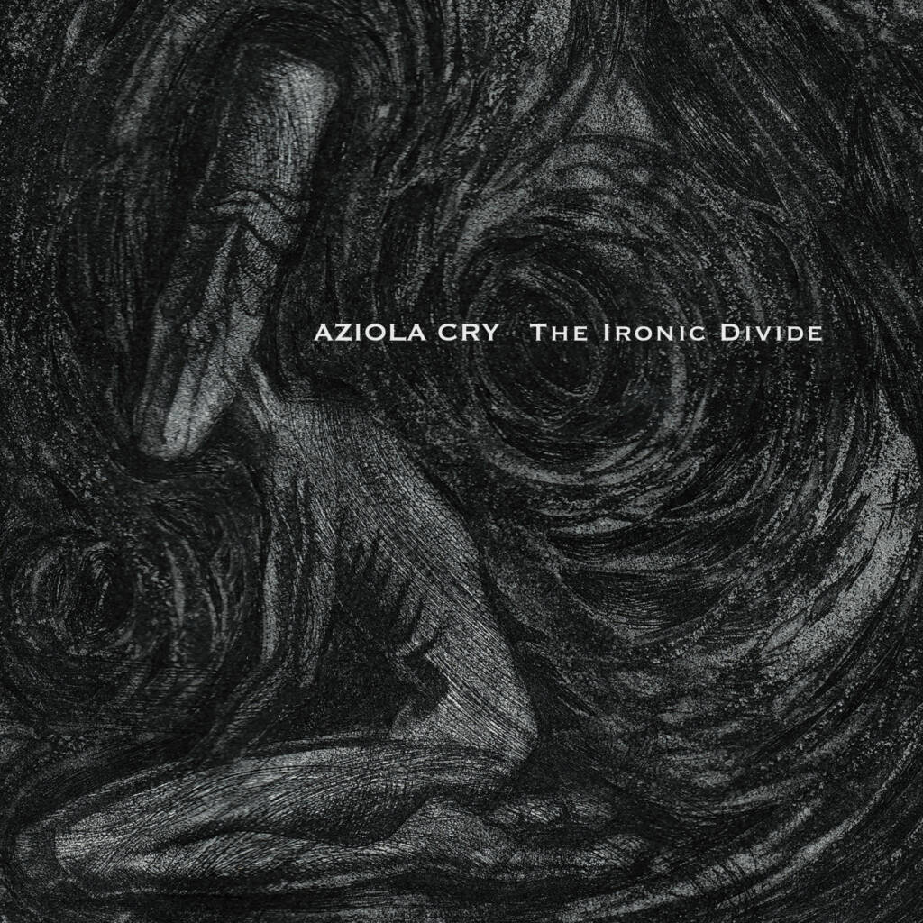 Aziola Cry – The Ironic Divide