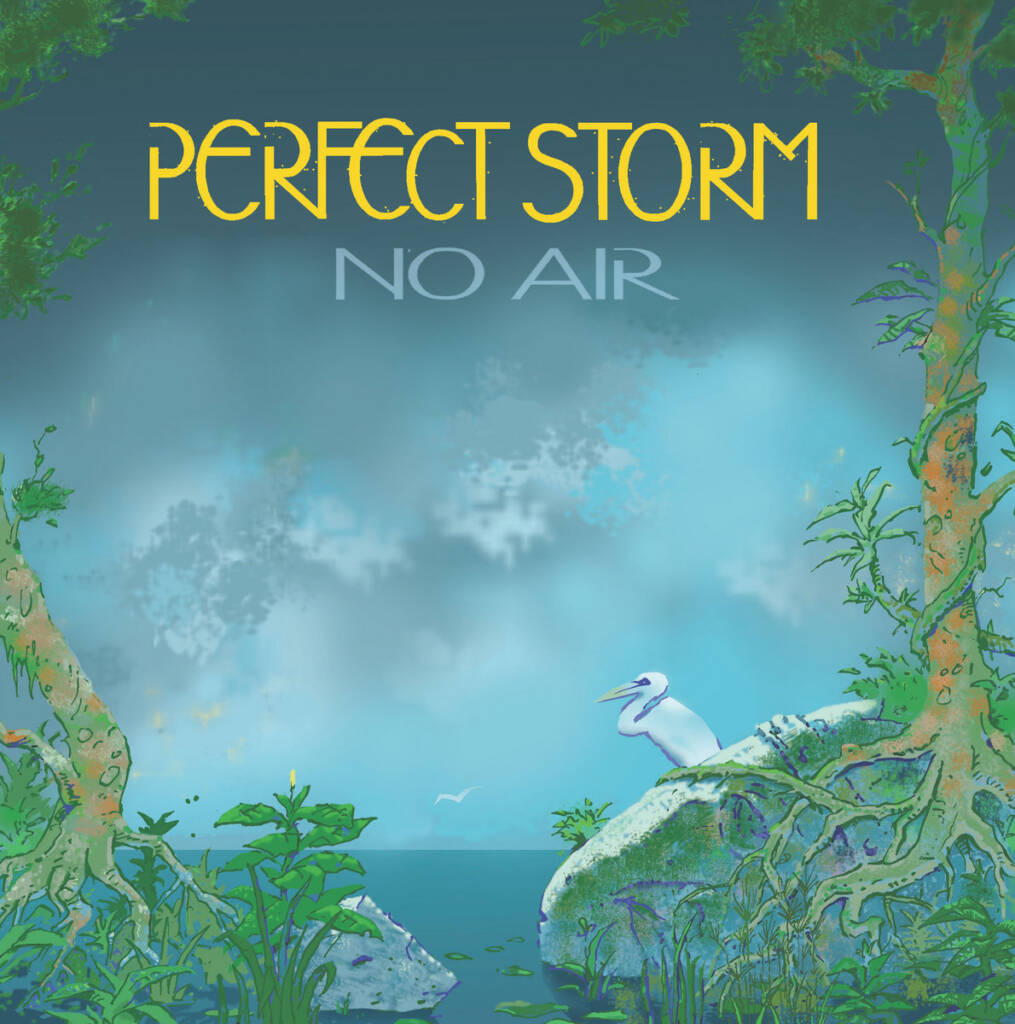Perfect Storm – No Air