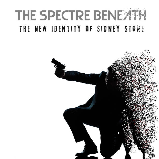 The Spectre Beneath – The New Identity of Sidney Stone