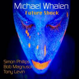 Michael Whalen – Future Shock