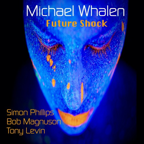 Michael Whalen  Future Shock