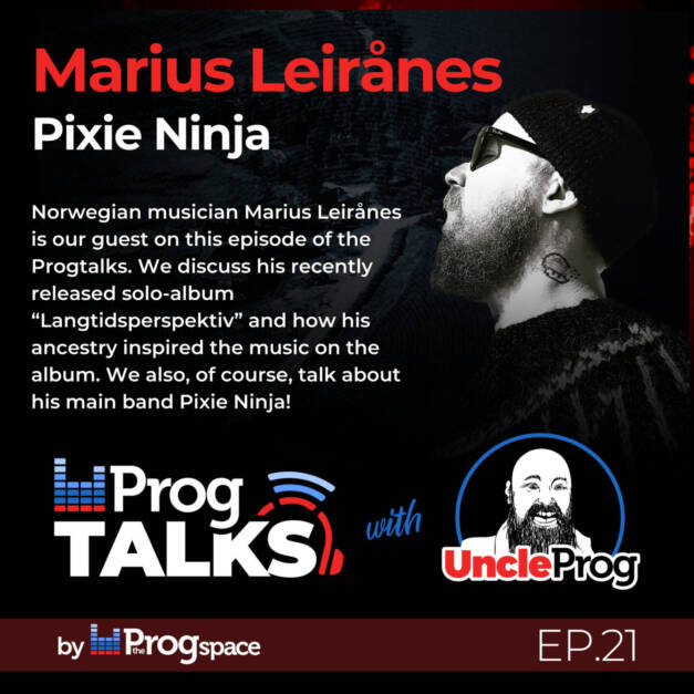 Progtalks interviews Marius Leirånes/Pixie Ninja – Ep. 21