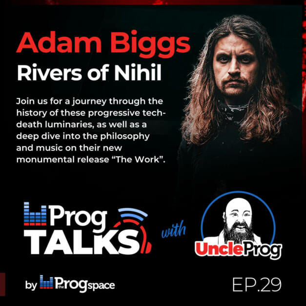 Progtalks interviews Rivers of Nihil (Adam Biggs) – Ep. 29
