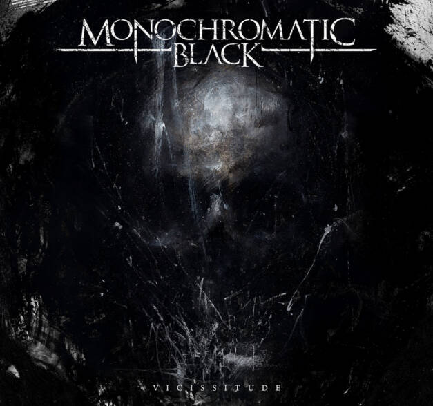 Monochromatic Black – Vicissitude