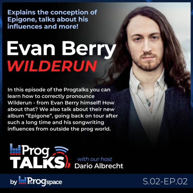 Wilderun’s Evan Berry explains the conception of Epigone, talks about his influences and more at the Progtalks!