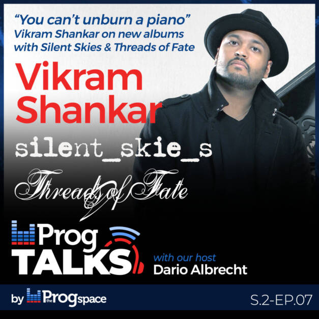 You can’t unburn a piano: Vikram Shankar on new albums with Silent Skies & Threads of Fate