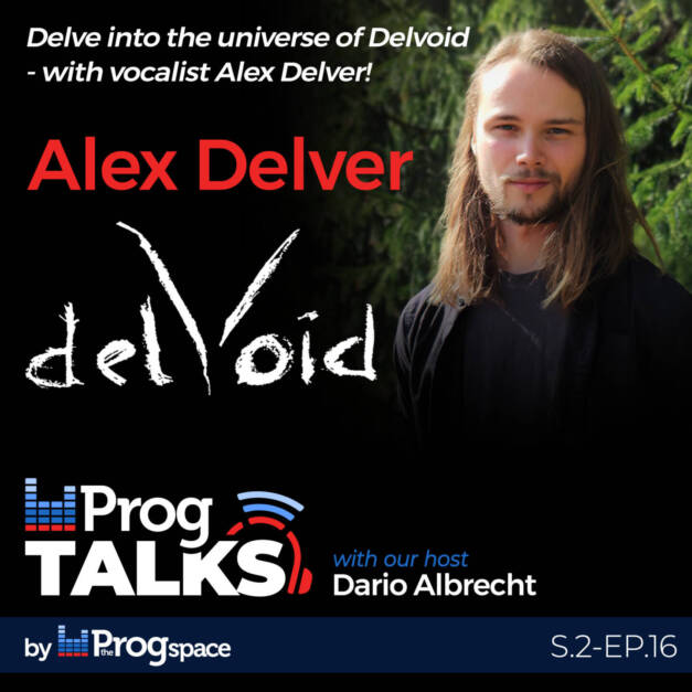 Delve into the universe of Delvoid – with vocalist Alex Delver!
