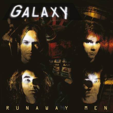 Galaxy – Runaway Men