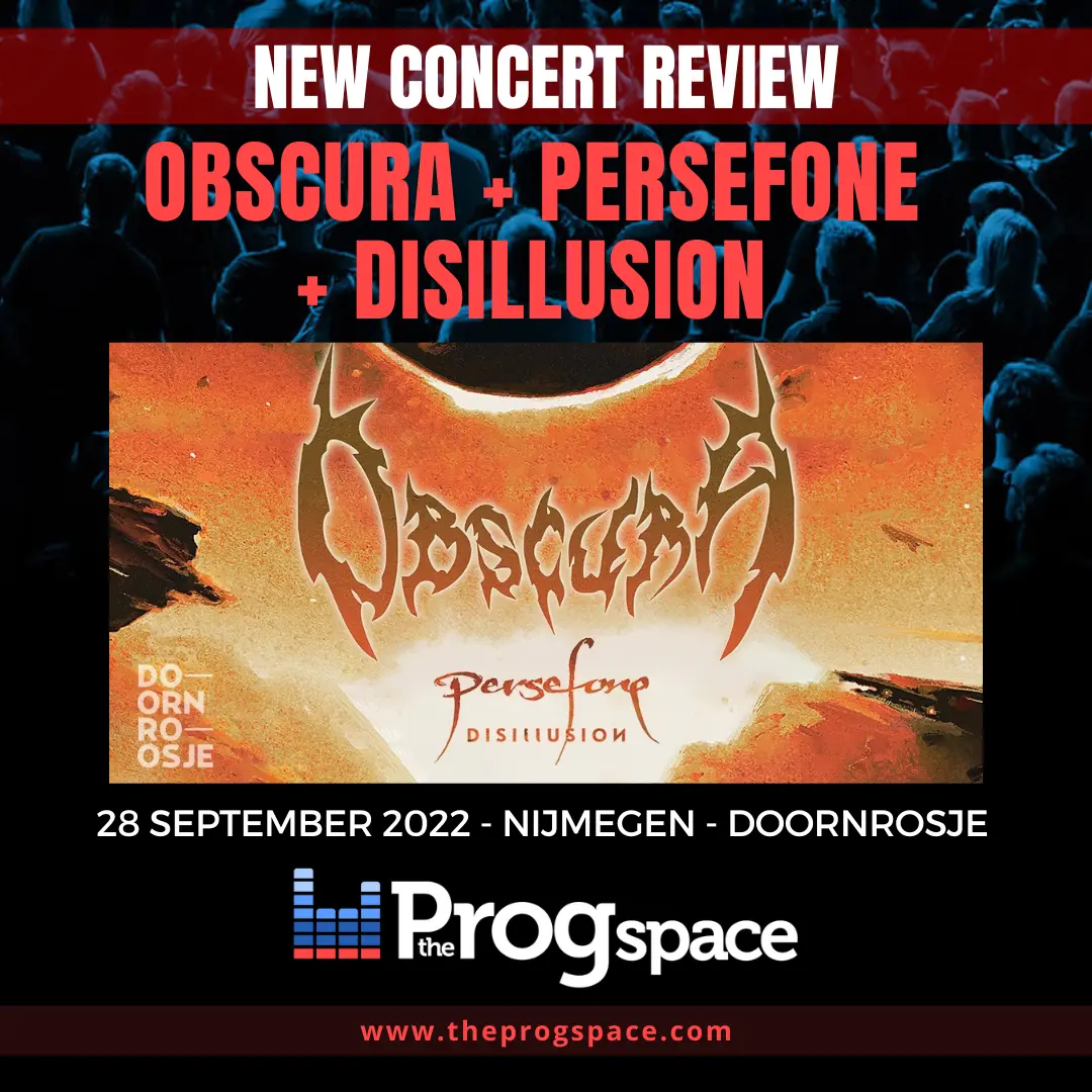 Obscura – Persefone – Disillusion – Live at Doornroosje, Nijmegen – 28 Sept 2022