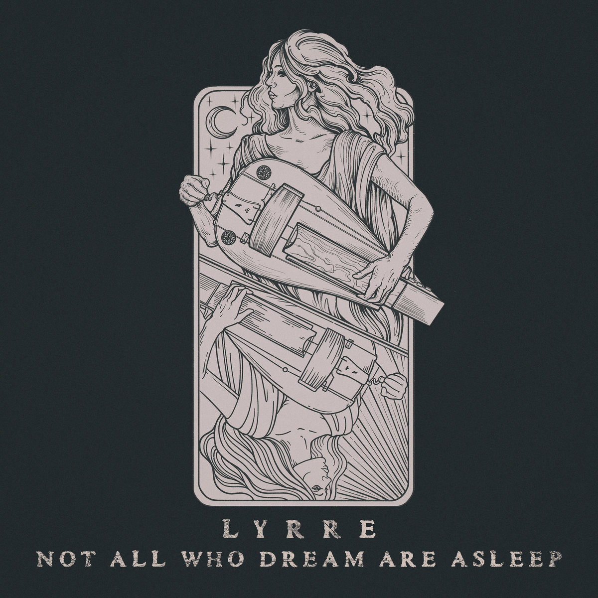 Lyrre – Not All Who Dream Are Asleep