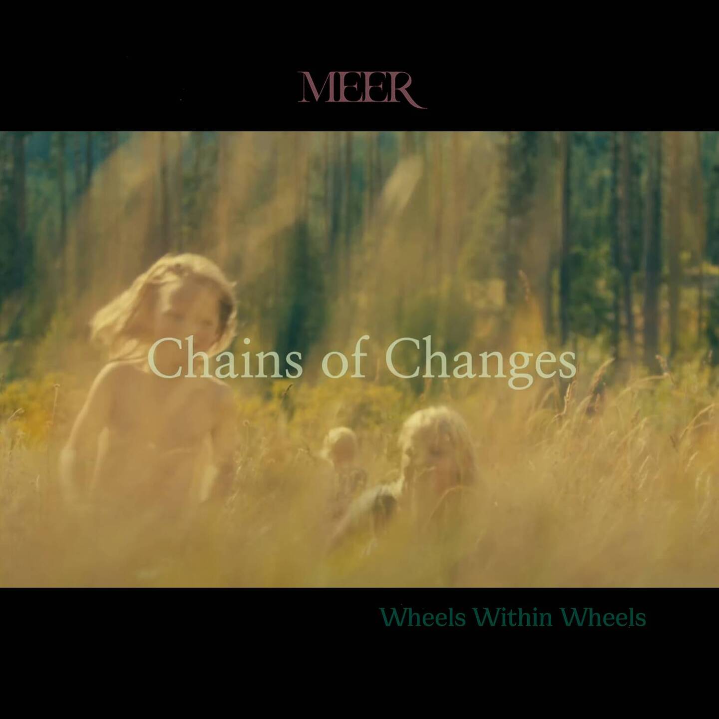 MEER unveils the delighful video for their most recent single Chains of Changes!