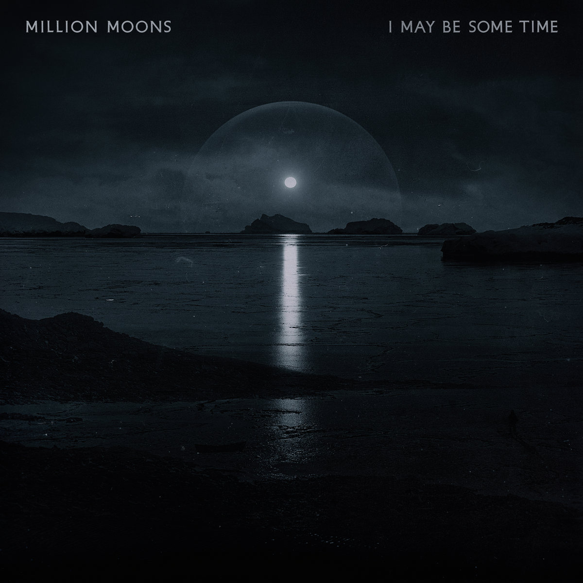 MillionMoons_IMayBeSomeTime