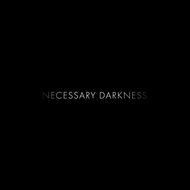 Dear Mother – Necessary Darkness