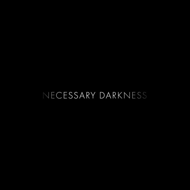 Dear Mother – Necessary Darkness