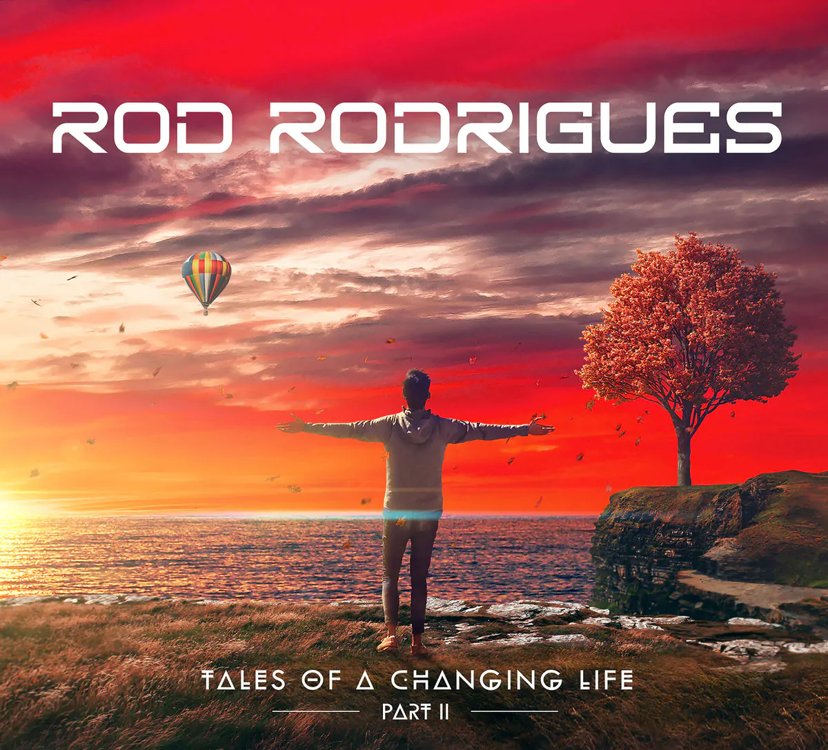 RodRodrigues_TalesOfAChangingLifePartII