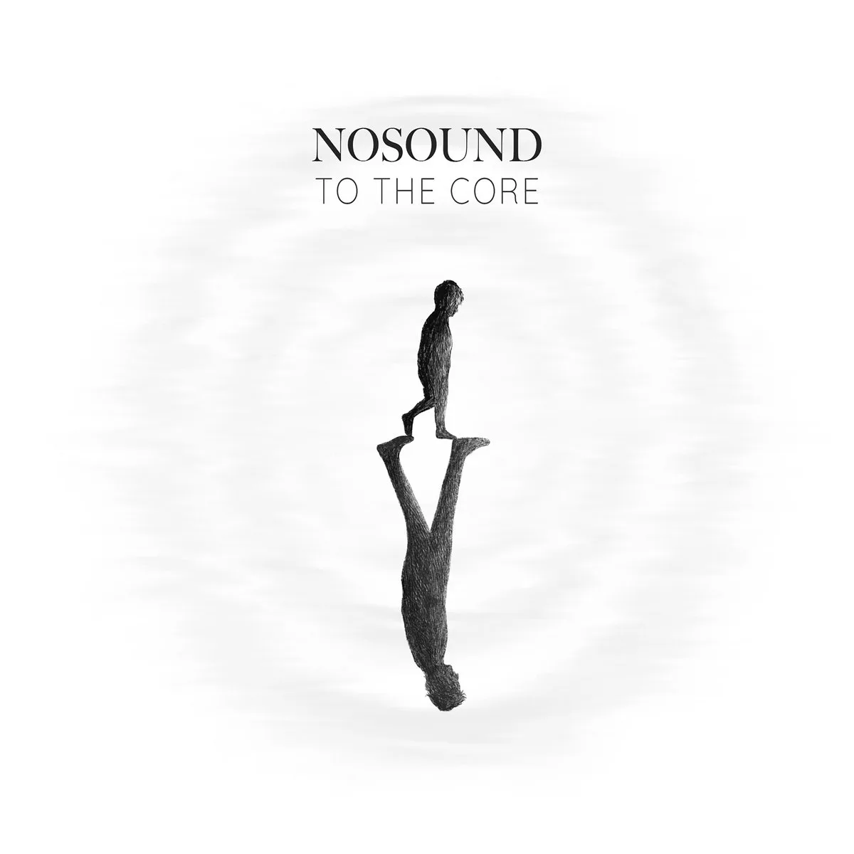 Nosound_ToTheCore