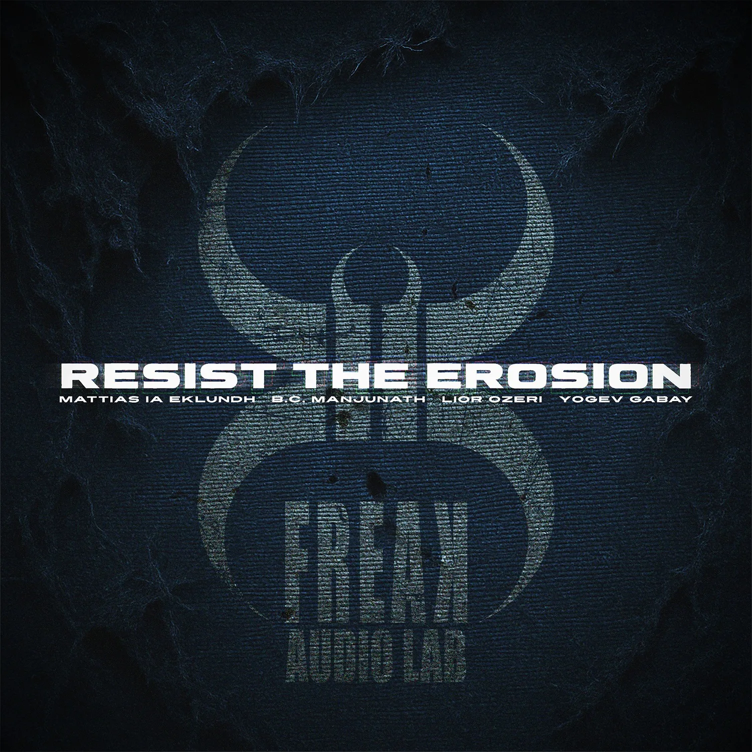FreakAudioLab_ResistTheErosion