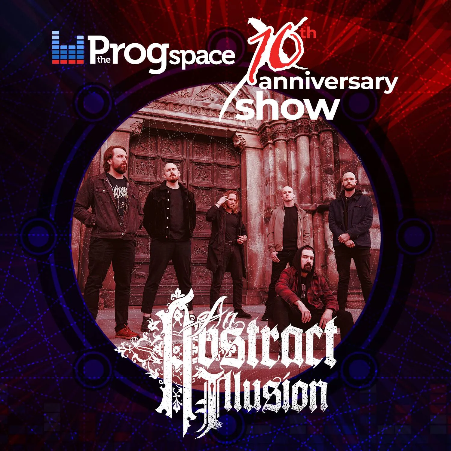 Introducing An Abstract Illusion, third headliner of The Progspace 10th Anniversary show